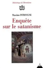[9782850768149] Enquête sur le satanisme