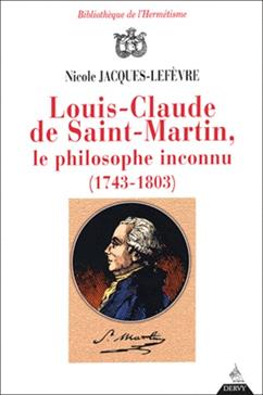 [9782844542267] Louis-Claude de Saint-Martin, le philosophe inconnu (1743-1803)