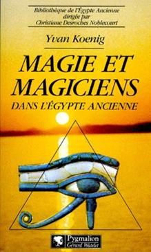 [9782857044154] Magie et magiciens dans l'Égypte ancienne