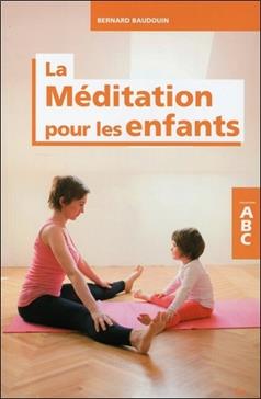 [9782733913253] La méditation pour les enfants
