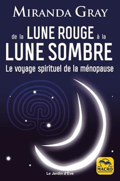 [9788828518204] De la Lune Rouge à la Lune Sombre