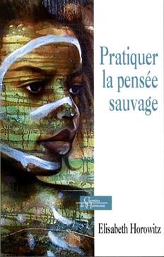 [9791024201078] Pratiquer la pensée sauvage