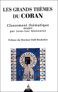 [9782844542410] Les grands thèmes du Coran, Livre saint de l'Islâm