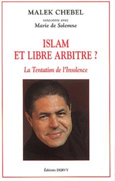 [9782844542083] Islam Et Libre Arbitre ? La Tentation De L'Insolence