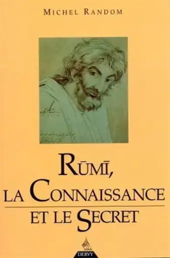 [9782850768002] Rumi, la connaissance et le secret
