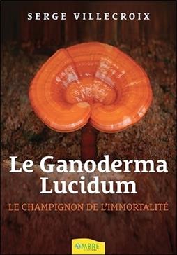 [9782940500963] Le Ganoderma Lucidum