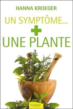 [9782940430130] Un Symptôme, une plante
