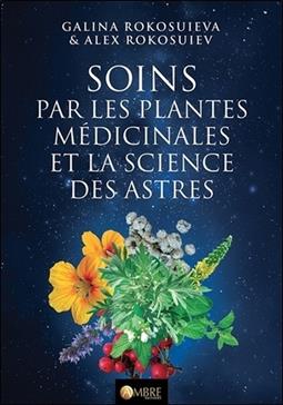 [9782940500598] Soins par les plantes médicinales et la science des astres