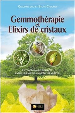 [9782940500215] Gemmothérapie et élixirs de cristaux