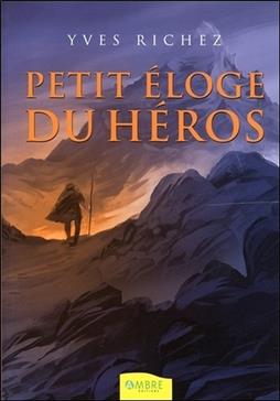 [9782940430482] Petit éloge du héros