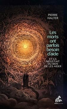 [9782845947924] Les morts ont parfois besoin d'aide... et ça nous fait du bien de les aider