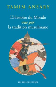 [9782251449715] L'histoire du monde vue par la tradition musulmane