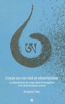 [9782960345919] Corps arc-en-ciel et résurrection
