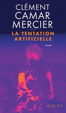 [9782330209247] La Tentation artificielle