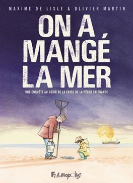 [9782754835534] On a mangé la mer