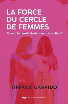 [9782702929872] La force du cercle de femmes