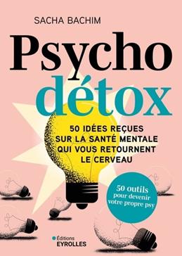 [9782416020032] Psycho détox