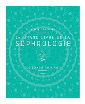 [9782016277331] Le grand livre de la sophrologie