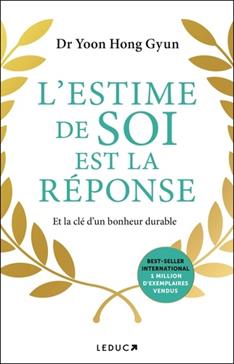 [9791028534080] L'estime de soi est la réponse
