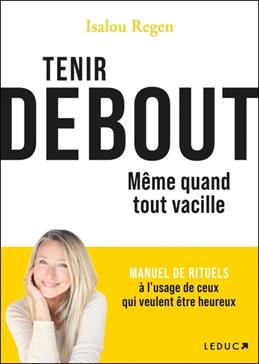 [9791028534622] Tenir debout même quand tout vacille