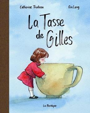 [9782897771737] La Tasse de Gilles