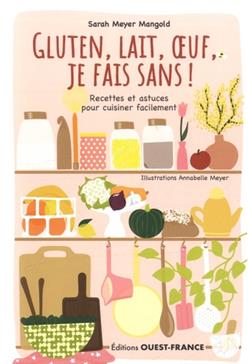 [GE 00052172 8 / 2] Gluten, lait, oeuf, je fais sans !