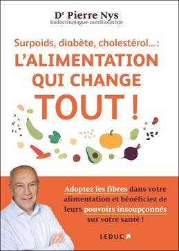 [GE 00052168 4 / 1] Surpoids, diabète, cholestérol... : l'alimentation qui change tout !