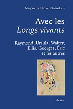 [9782832113950] Avec les Longs vivants