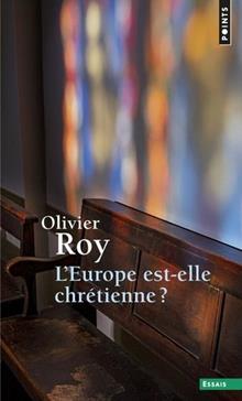 [9782757884249] L'Europe est-elle chrétienne ?