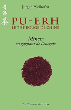 [9782702904435] Pu-Ehr, Le The Rouge De Chine. Mincir En Gagnant De L'Energie