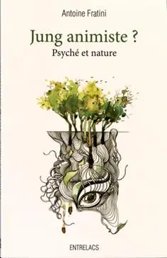 [9782908606997] Jung animiste : Psyché et nature