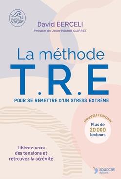 [GE 00052947 5 / 2] La méthode TRE pour se remettre d'un stress extrême