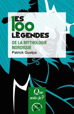 [9782130792918] Les 100 légendes de la mythologie nordique
