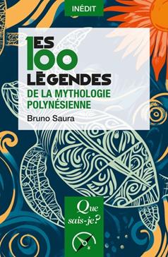[9782715435162] Les 100 légendes de la mythologie polynésienne