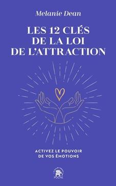 [9782019328832] Les 12 clés de la loi de l'attraction