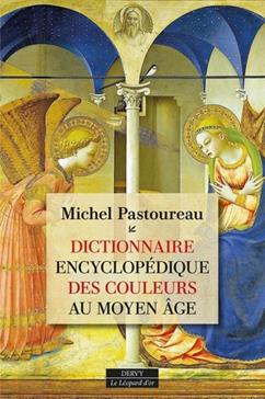 [9791024218557] Dictionnaire encyclopédique des couleurs au Moyen Age