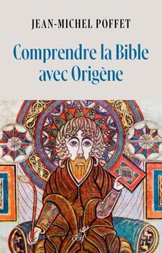 [9782204170390] Comprendre la Bible avec Origène