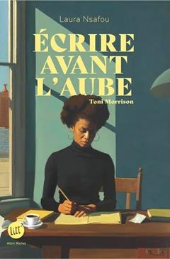 [9782226489944] Ecrire avant l'aube