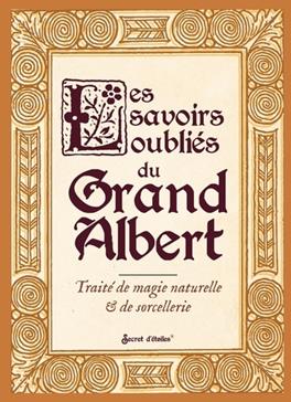 [9782382403181] Les savoirs oubliés du Grand Albert