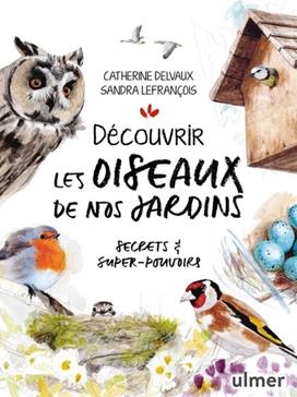 [9782379224003] Découvrir les oiseaux de nos jardins