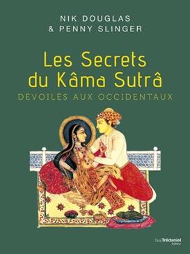 [9782813234766] Les secrets du Kâma Sutrâ dévoilés aux occidentaux