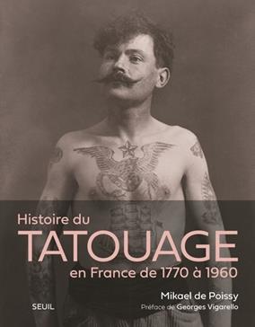 [POL-VGE-57465] Histoire du tatouage en France de 1770 à 1960