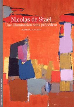 [9782070767977] Nicolas De Stael. Une Illumination Sans Precedent