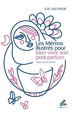 [9782845945616] Les Mémos illustrés pour bien vivre son post-partum