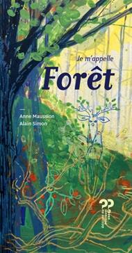 [9791092353914] Je m'appelle forêt