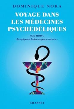 [9782246838388] Voyage dans les médecines psychédéliques