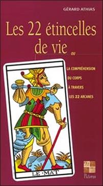 [9782951846326] Les 22 étincelles de vie