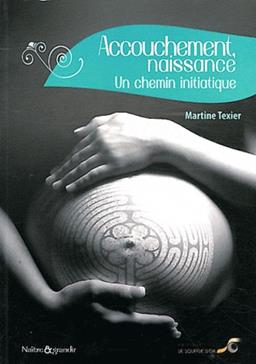 [9782840584353] Accouchement, naissance