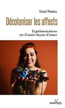 [9782490297375] Décoloniser les affects
