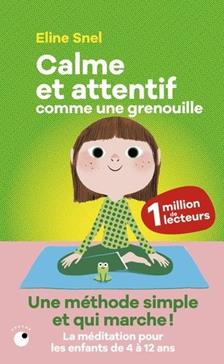 [9782493909541] Calme et attentif comme une grenouille